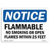 Signmission OSHA, Flammable No Smoking Or Open Flames Within 25 Feet, 14in X 10in Alum, 10" W, 14" L, Landscape OS-NS-A-1014-L-12774